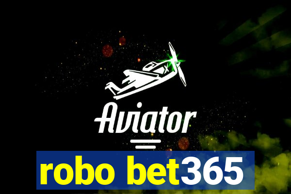 robo bet365